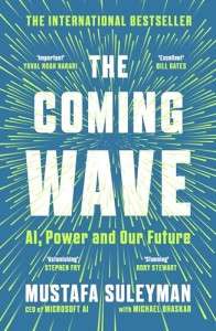 Фото - The Coming Wave: AI, Power and Our Future