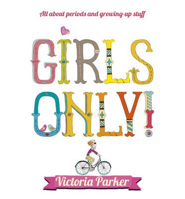 Фото - Girls Only! All About Periods and Growing-up Stuff