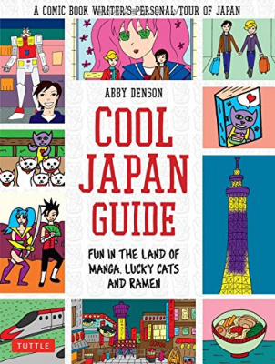 Фото - Cool Japan Guide : Fun in the Land of Manga, Lucky Cats and Ramen