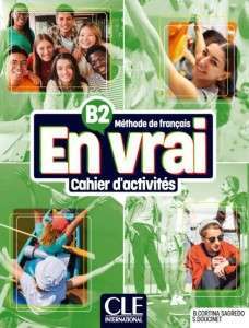 En Vrai B2 Cahier d'activités + Audio en ligne