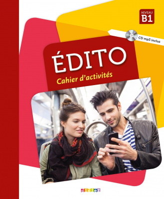 Фото - Edito B1 Cahier d'exercices + CD mp3 Edition 2018