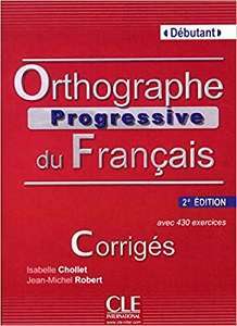 Фото - Orthographe Progr du Franc 2e Edition Debut Corrigés