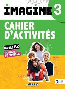 Фото - Imagine 3 A2.2 Cahier d'activités + didierfle.app