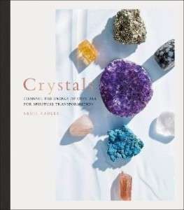 Фото - Crystals: Complete Healing Energy for Spiritual Seekers