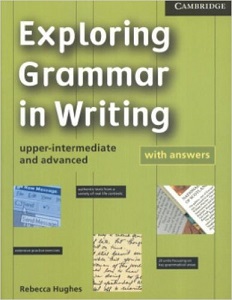 Фото - Exploring Grammar in Writing Upper-Intermediate/Advanced