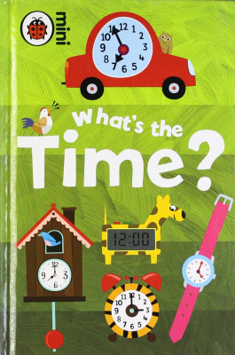 Фото - Early Learning: What's the Time?