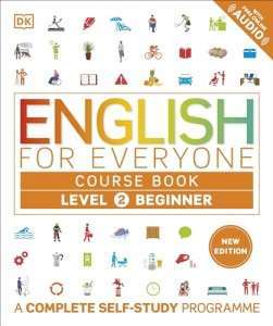 English for Everyone 2 Beginner Course Book: A Complete...
