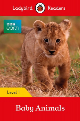 Фото - Ladybird Readers 1 BBC Earth: Baby Animals