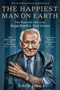 Фото - The Happiest Man on Earth: The Beautiful Life of an Auschwitz Survivor