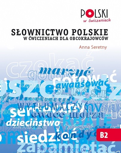 Фото - Słownictwo polskie w ćwiczeniach dla obcokrajowców
