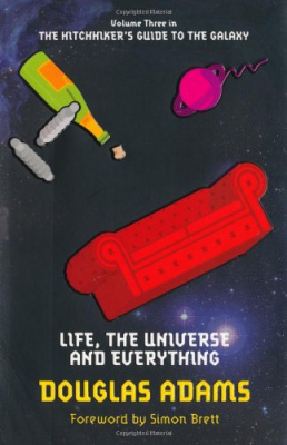 Фото - Life, the Universe and Everything (The Hitchhiker vol. 3)