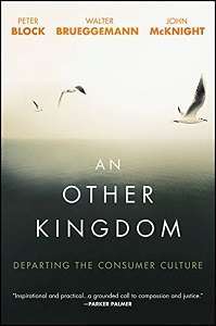 Фото - An Other Kingdom: Departing the Consumer Culture