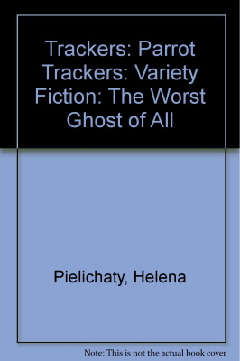 Фото - Trackers: Parrot Trackers: Variety Fiction: The Worst Ghost of All