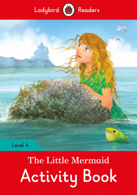 Фото - Ladybird Readers 4 The Little Mermaid Activity Book