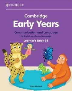 Фото - Cambridge Early Years Communication and Language for English as a Second Language 3B Learner's Book