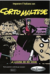 Фото - Imparare L'Italiano Con I Fumetti: Corto Maltese - La Laguna Dei Bei Sogni