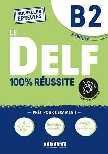 Фото - Le DELF B2 100% réussite Livre + Onprint App