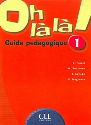 Фото - Oh La La! 1 Guide pedagogique