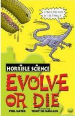 Фото - Horrible Science: Evolve or Die