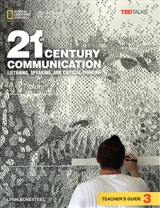 Фото - 21st Century Communication 3: Listening, Speaking and Critical Thinking: Teacher's Guide