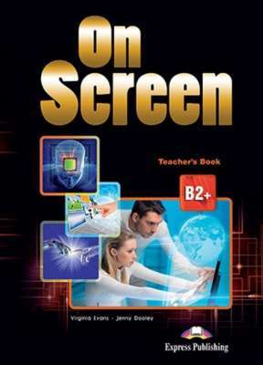 Фото - ON SCREEN B2+ REVISED TEACHER'S BOOK (WITH WRITING BOOK AND KEY)