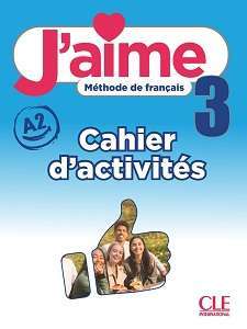 Фото - J'aime 3 (A2) Cahier d'activités