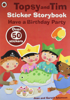 Фото - Topsy and Tim Sticker Storybook: Have a Birthday Party [Paperback]