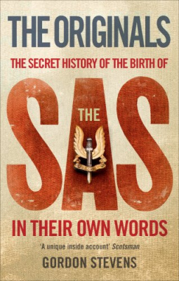 Фото - Originals: the Secret History of the Birth of the SAS : In Their Own Words