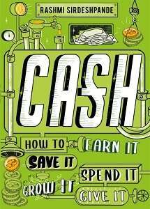 Фото - Cash: How to Earn It, Save It, Spend It, Grow It, Give It
