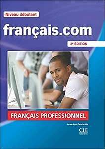 Francais.com 2e Edition Debut Livre + DVD-ROM + Guide...