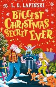 Фото - The Biggest Christmas Secret Ever: A laugh out loud story of family Christmas chaos!