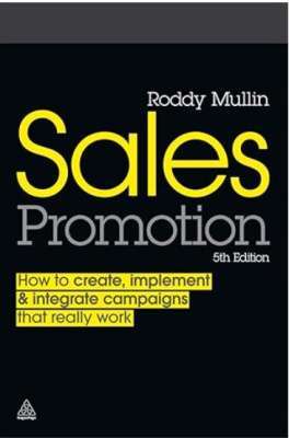 Фото - Sales Promotion How to Create, Implement and Integrate Campaigns that Really Work