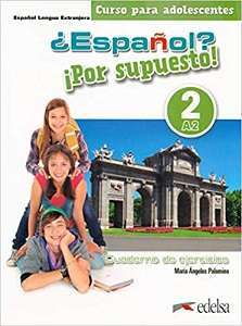 Espanol Por supuesto 2 (A2) Cuaderno de Ejercicios...
