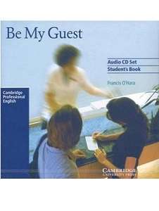 Be My Guest (English for the Hotel Industrry) Audio...