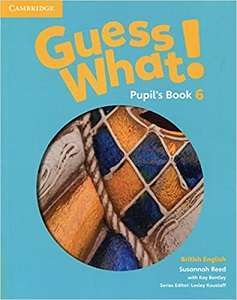 Фото - Guess What! Level 6 Pupil's Book