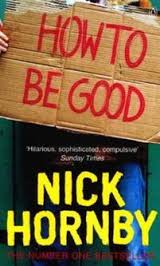 Фото - Nick Hornby How to be Good