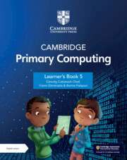 Cambridge Primary Computing 5 Learner's Book with Digital...