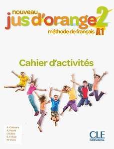 Фото - Jus D'orange Nouveau 2 (A1) Cahier d`exercices