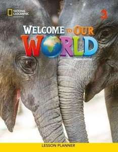 Фото - Welcome to Our World 2nd edition 3 Lesson Planner