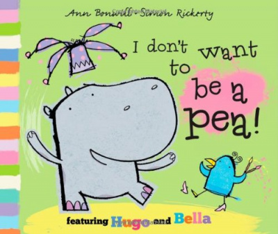 Фото - I Don't Want to Be a Pea! [Paperback]
