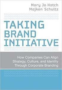 Фото - Taking Brand Initiative: How Companies Can Align Strategy, Culture, and Identity Through Corporate B