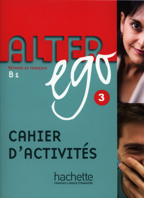 Фото - Alter Ego 3 Cahier d'activités