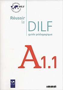 Фото - Reussir Le DILF A1.1 Guide pédagogique