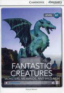 Фото - CDIR A1 Fantastic Creatures: Monsters, Mermaids, and Wild Men (Book with Online Access)