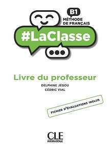Фото - LaClasse - Niveau B1 - Guide pédagogique