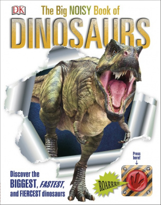 Фото - Big Noisy Book of Dinosaurs,The
