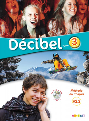 Фото - Decibel 3 Niveau A2.2 Livre de l'élève (+CD mp3+DVD)