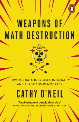Фото - Weapons of Math Destruction [Paperback]