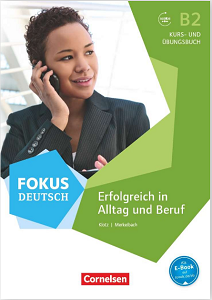 Фото - Fokus Deutsch B2 Alltag und Beruf. Kurs- und Übungsbuch mit Audios online