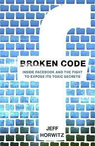 Фото - Broken Code: Inside Facebook and the fight to expose its toxic secrets